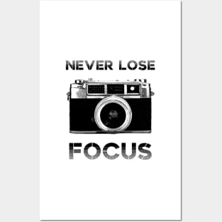 Never lose focus - photographer Posters and Art